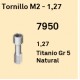 Tornillo M2 - 1,27 Hexágono Interno